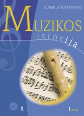 Muzikos istorija. Mokomoji knyga. I dalis (su CD)