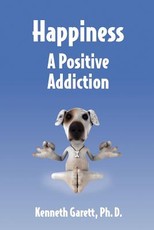 Happiness a Positive Addiction