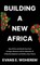 Building A New Africa
