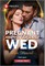 Pregnant and Conveniently Wed