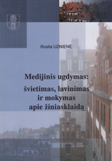 Medijinis ugdymas: švietimas, lavinimas ir mokymas apie žiniasklaidą