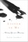Listen to Me: Writing Life into Meaning