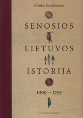 Senosios Lietuvos istorija. 1009 - 1795