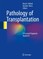 Pathology of Transplantation
