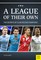 A League of Their Own