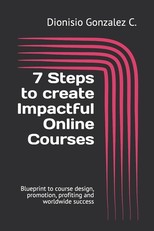 7 Steps to create Impactful Online Courses
