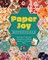 Paper Joy: Botanicals
