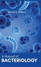 A Manual of BACTERIOLOGY