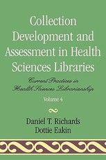 Collection Development and Assessment in Health Sciences Libraries