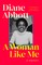 Abbott, D: Woman Like Me