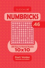Sudoku Numbricks - 200 Easy to Normal Puzzles 10x10 (Volume 46)