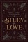 A Study in Love