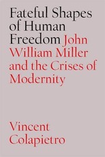 Fateful Shapes of Human Freedom