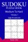 300 Medium to Hard Sudoku Puzzle Book