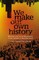 We Make Our Own History