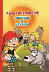 Raudonkepuraitė. Joniukas ir Grytutė