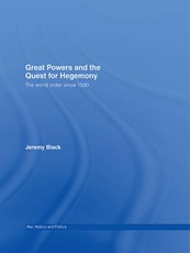 Great Powers and the Quest for Hegemony