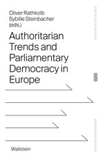 Authoritarian Trends and Parliamentary Democracy in Europe