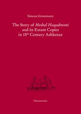 The Story of Meshal Haqadmoni and Its Extant Copies in 15th Century Ashkenaz