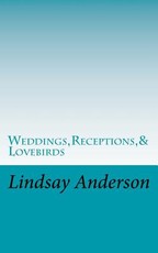 Weddings, Receptions,& Lovebirds