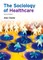 Clarke, A: Sociology of Healthcare