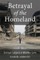Betrayal of the Homeland