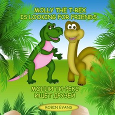 Molly the T-Rex is Looking for Friends