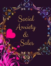 Social Anxiety and Sales Workbook