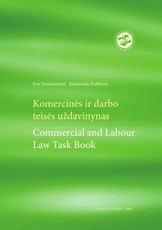 Komercinės ir darbo teisės uždavinynas. Commercial and Labour Law Task Book