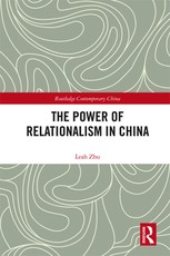 Zhu, L: Power of Relationalism in China