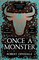 Dinsdale, R: Once a Monster