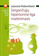 Sergančiųjų hipertonine liga maitinimas