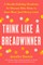 Think Like a Breadwinner