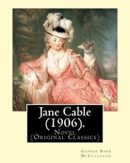 Jane Cable (1906).A NOVEL By