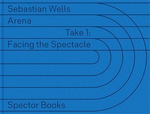 Sebastian Wells: Arena, Take 1