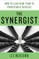 The Synergist: How to Lead Your Team to Predictable Success