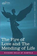 The Fire of Love and the Mending of Life