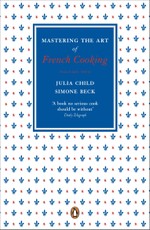 Mastering the Art of French Cooking: Volume 2