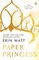 Watt, E: Paper Princess