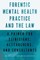 Forensic Mental Health Practice and the Law
