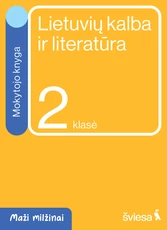 Lietuvių kalba ir literatūra. Mokytojo knyga 2 klasei. Serija Maži milžinai