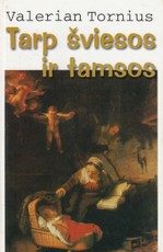 Tarp šviesos ir tamsos