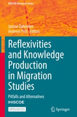 Reflexivities and Knowledge Production in Migration Studies