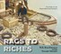 Rags to Riches