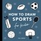 Sports: How to Draw Books for Kids