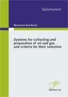 Systems for collecting and preparation of oil and gas and criteria for their selection