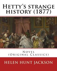 Hetty's strange history (1877). By
