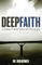 Deep Faith