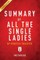 Summary of All the Single Ladies