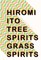 Tree Spirits, Grass Spirits